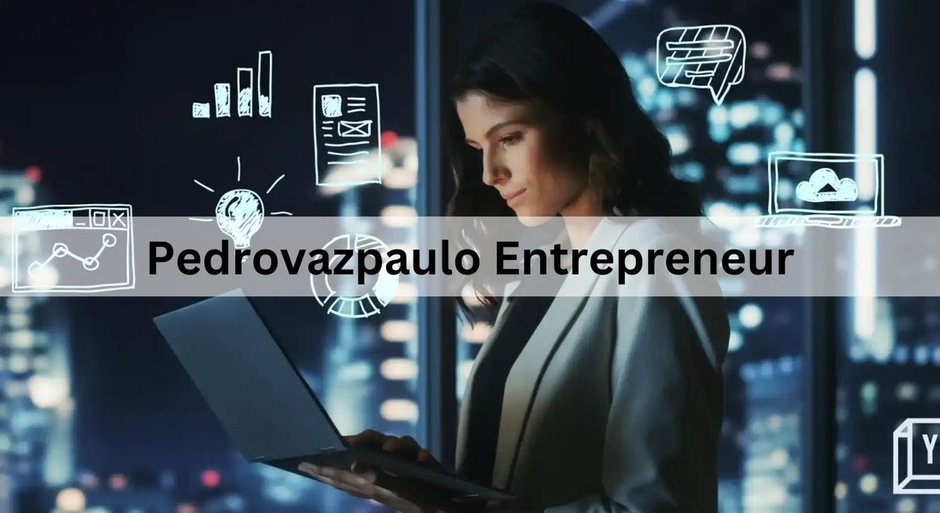 Pedrovazpaulo Entrepreneur