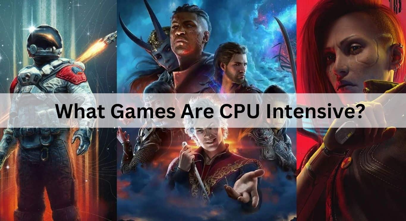 What Games Are CPU Intensive?